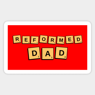 Reformed Dad Scrabble Design for Christian fathers Magnet